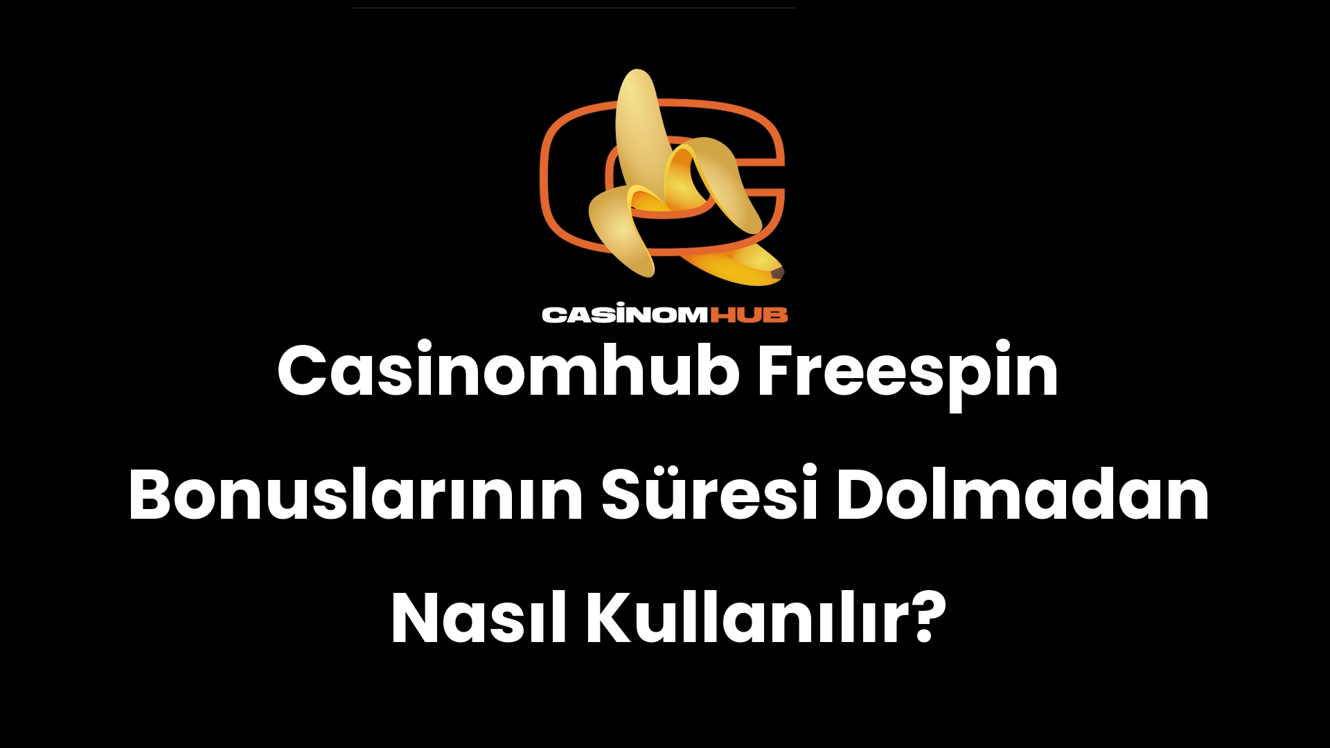 Casinomhub Freespin Bonuslarının Süresi Dolmadan Nasıl Kullanılır?