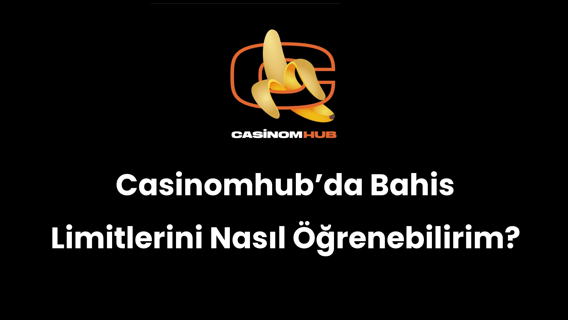 Casinomhub’da Bahis Limitlerini Nasıl Öğrenebilirim?