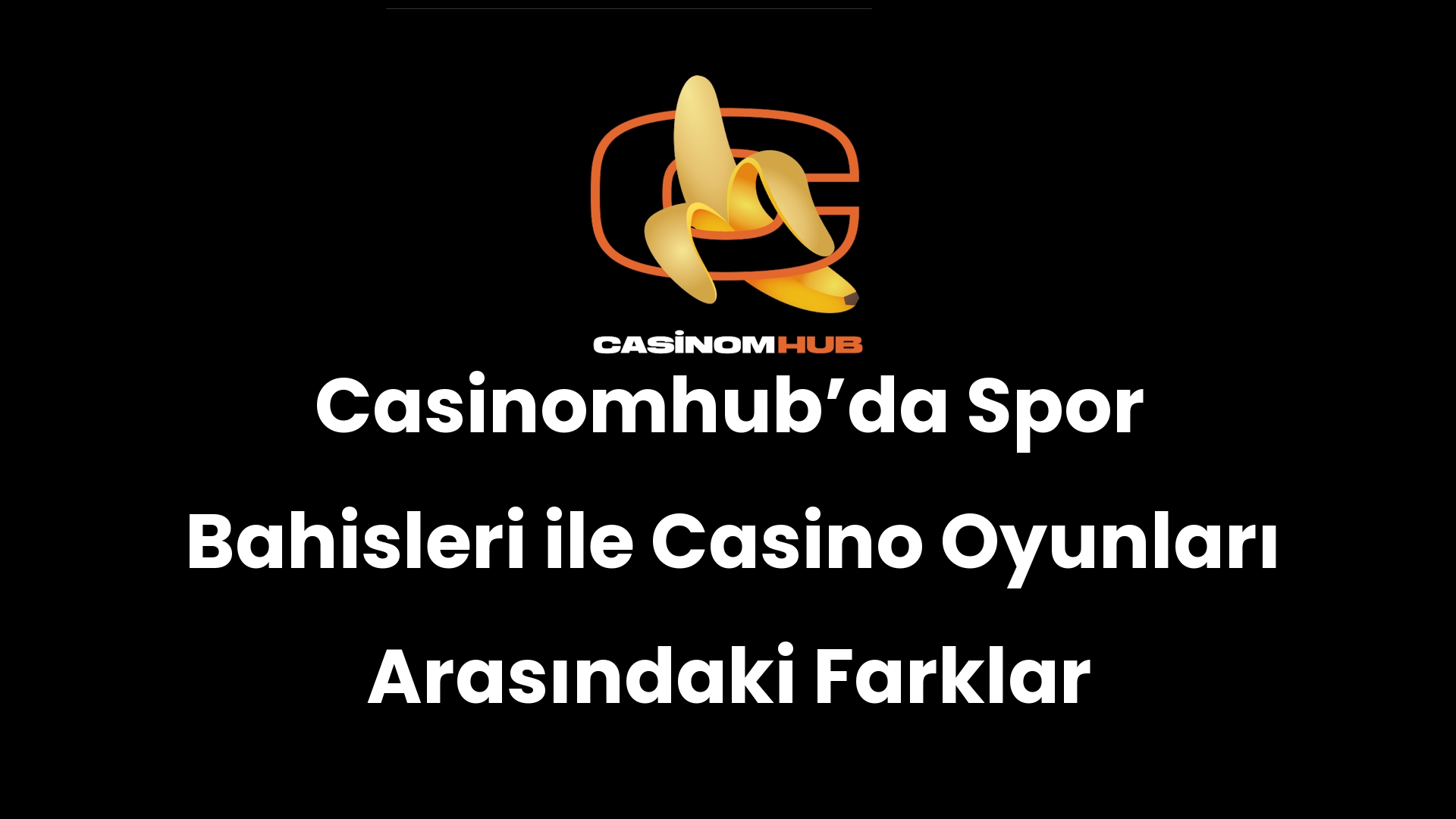 Casinomhub’da Spor Bahisleri ile Casino Oyunları Arasındaki Farklar